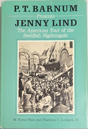P.T. Barnum Presents Jenny Lind