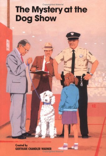 The Mystery at the Dog Show (Boxcar Children Mysteries  35)
