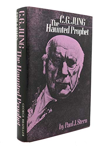 C.G. Jung: The Haunted Prophet