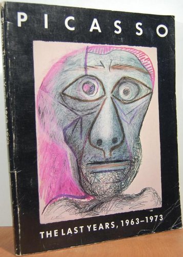 Picasso, the Last Years, 1963-1973