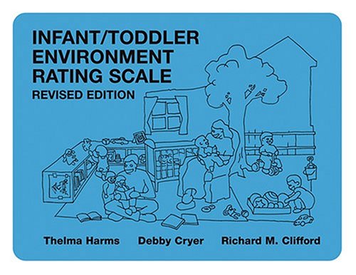 Infant/Toddler Environment Rating Scale Revised Edition