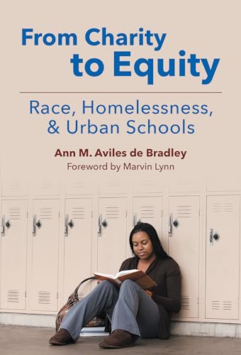 From Charity to Equity―Race, Homelessness, and Urban Schools
