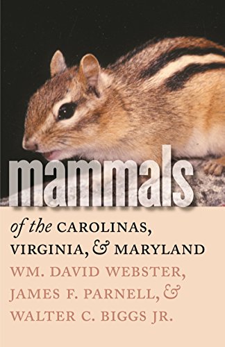 Mammals of the Carolinas, Virginia, and Maryland (Fred W. Morrison Series in Southern Studies)