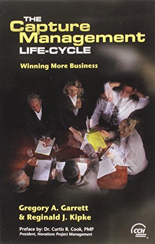 Capture Management Life-Cycle: Winning More Business