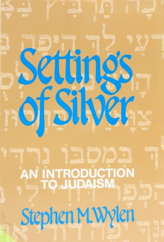 Settings of Silver : An Introduction to Judaism