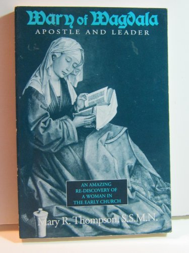 Mary of Magdala: Apostle and Leader