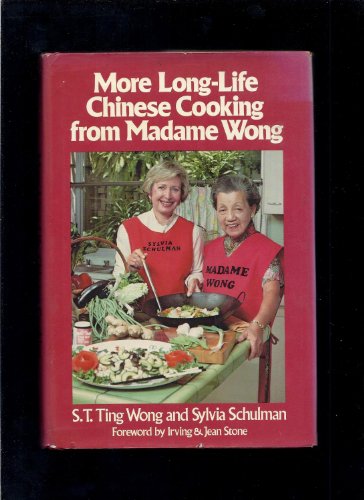 More Long Life Chinese Cooking from Madame Wong