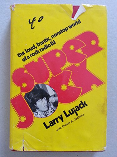 Superjock: The loud, frantic, nonstop world of a rock radio DJ