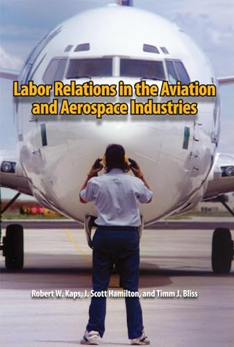 Labor Relations in the Aviation and Aerospace Industries