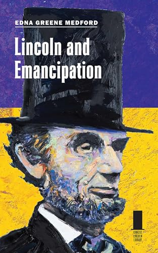 Lincoln and Emancipation (Concise Lincoln Library)