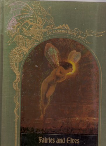 Fairies and Elves (Enchanted World Series)