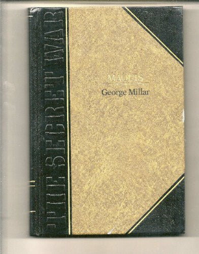 Maquis: The Secret War (Classics of World War II the Secret War)