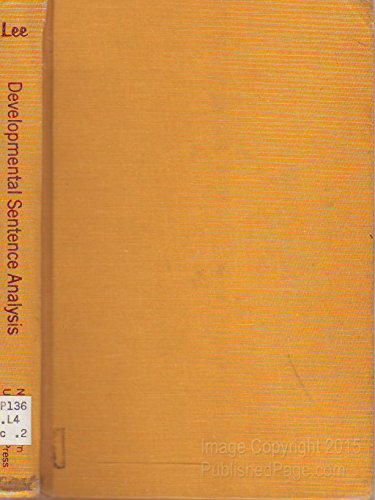 Developmental Sentence Analysis: A Grammatical Assessment Procedure for Speech and Language Clinicians