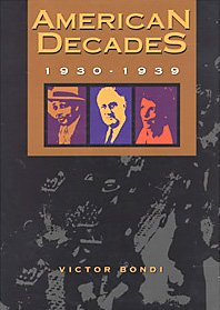American Decades: 1930-1939 (American Decades, 4)