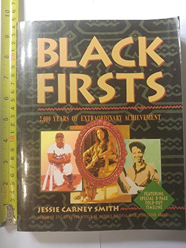 Black Firsts : 2,000 Years of Extraordinary Achievement