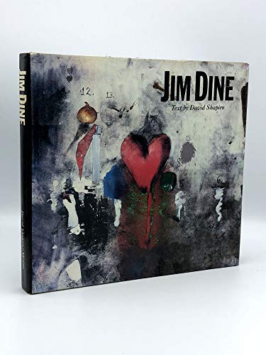 Jim Dine: Painting What One Is