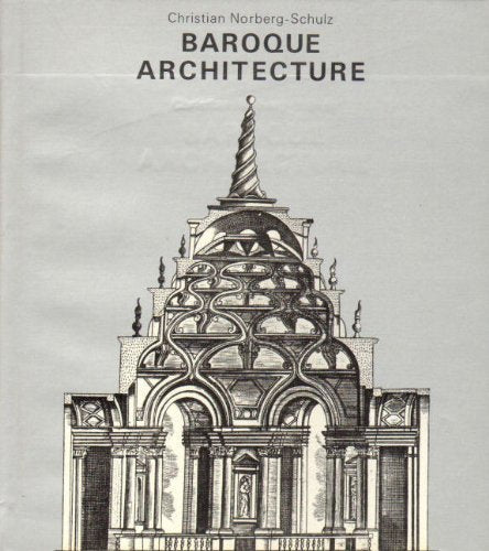 Baroque Architecture (History of World Architecture)