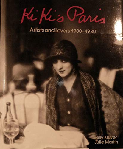 KIKI'S PARIS. ARTISTS AND LOVERS 1900-1930.