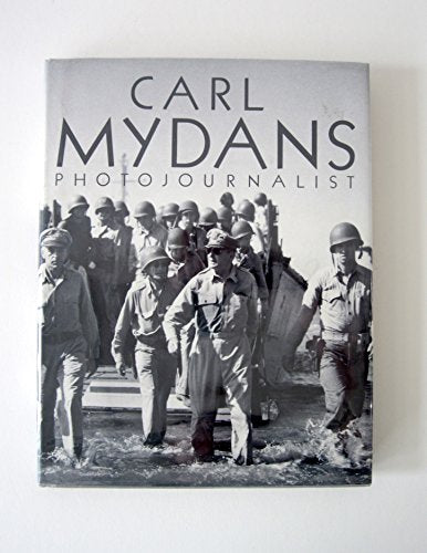 Carl Mydans: Photojournalist