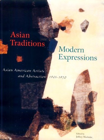 Asian Traditions Modern Expressions