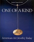 One of a Kind: American Art Jewelry Today