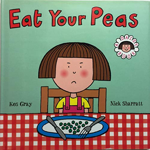 Eat Your Peas: A Daisy Book