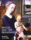 Bruges and the Renaissance: Memling to Pourbus