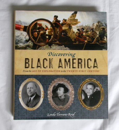 Discovering Black America: From the Age of Exploration to the Twenty-First Century