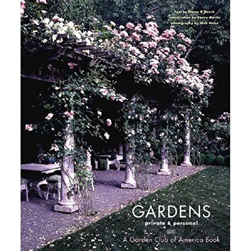 Gardens Private & Personal: A Garden Club of America Book