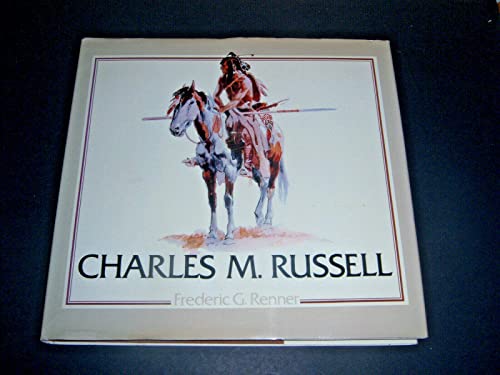 Charles M. Russell Paintings, Drawings, and Sculpture in the Amon Carter Museum