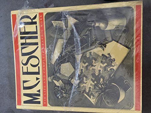 M.C. Escher: His Life and Complete Graphic Work. With a Fully Illustrated Catalogue