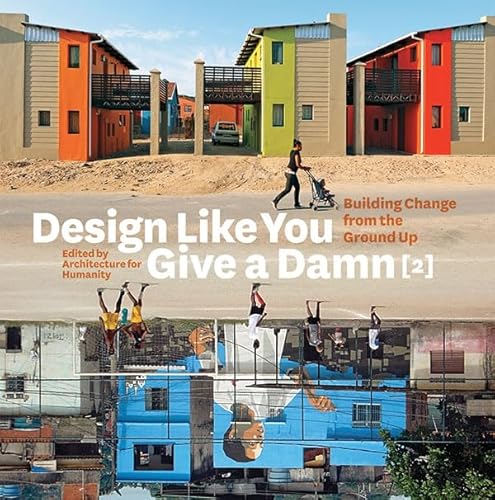 Design Like You Give a Damn [2]: Building Change from the Ground Up