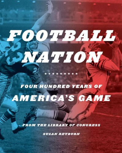 Football Nation: Four Hundred Years of America's Game