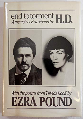 End to torment: A memoir of Ezra Pound