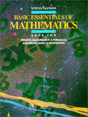 Basic Essentials of Mathematics, Book 2: Percent, Measurement & Formulas, Equations, Ratio & Proportion