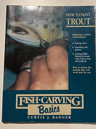 How to Paint Trout (Fish Carving Basics Series, No 3)