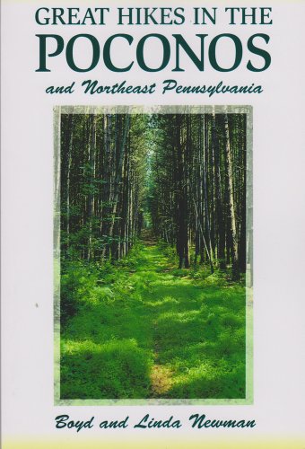 Great Hikes in the Poconos and Northeast Pennsylvania