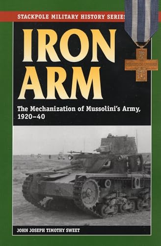 Iron Arm (Stackpole Military History Series)