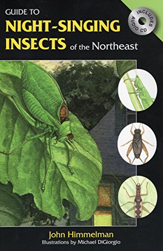 Guide to Night-Singing Insects of the Northeast