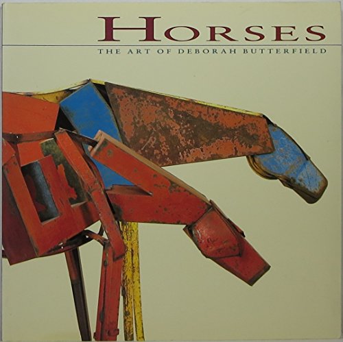 Horses: Art of Deborah Butterfield