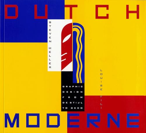 Dutch Moderne: Graphic Design from deStijl to Deco