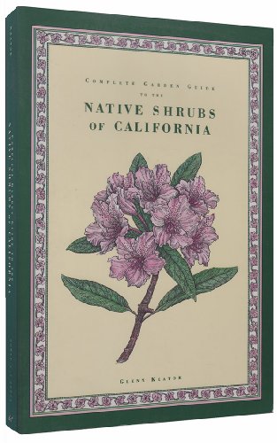 Complete Garden Guide to the Native Shrubs of California