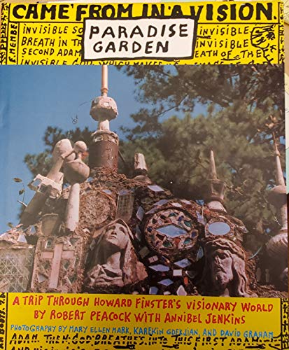 Paradise Garden: A Trip Through Howard Finster's Visionary World