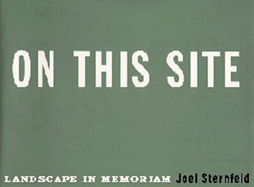 On This Site: Landscape in Memoriam