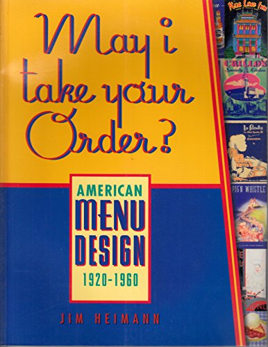 May I Take Your Order?: American Menu Design 1920-1960
