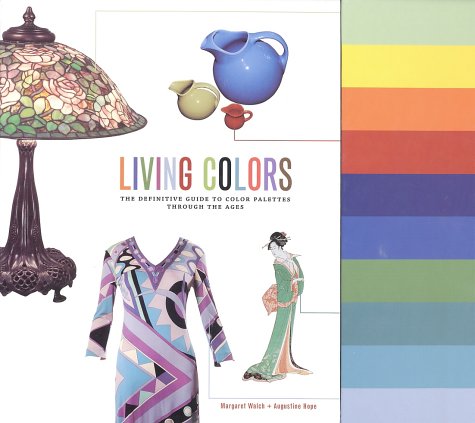Living Colors: The Definitive Guide to Color Palettes