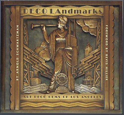 Deco LAndmarks: Art Deco Gems of Los Angeles