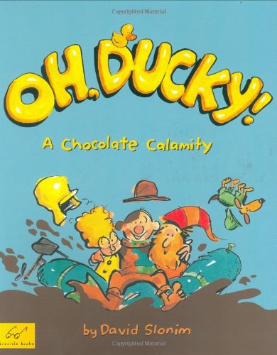 Oh, Ducky!: A Chocolate Calamity