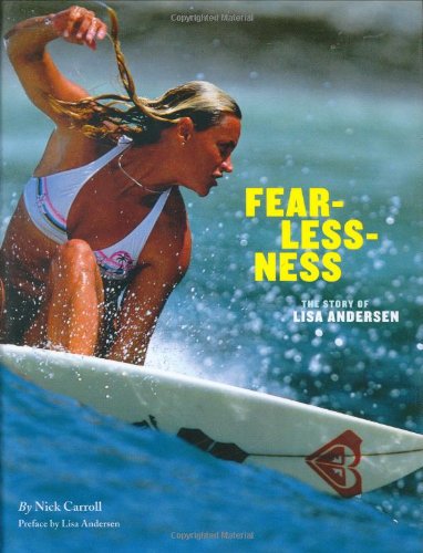 Fearlessness: The Story of Lisa Andersen