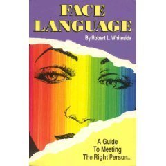 Face Language: A Guide to Meeting the Right Person...